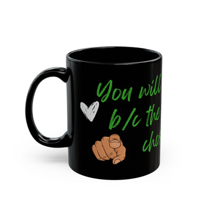 Chose You! Coffee Mug