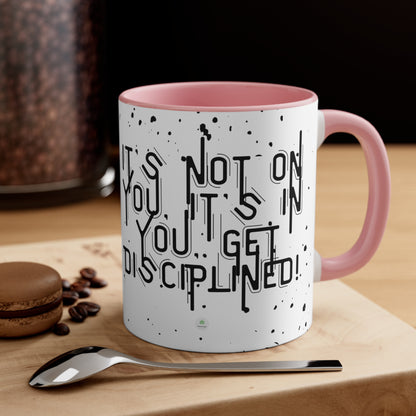 Get Disciplined! Hot Coffee Mug